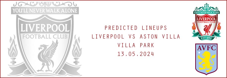 Aston Villa vs Liverpool Predicted Lineup